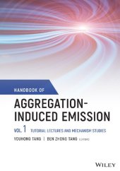 book Handbook of Aggregation-Induced Emission, Volume 1: Tutorial Lectures and Mechanism Studies