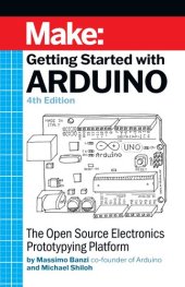 book Getting Started with Arduino: The Open Source Electronics Prototyping Platform, 4th Edition