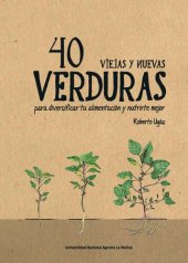 book 40 viejas y nuevas verduras para diversificar tu alimentación y nutrirte mejor