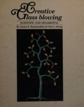 book Creative Glass Blowing: Scientific and Ornamental