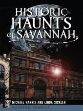 book Historic Haunts of Savannah