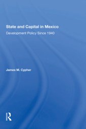 book State and Capital in Mexico: Development Policy Since 1940