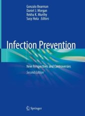 book Infection Prevention: New Perspectives and Controversies