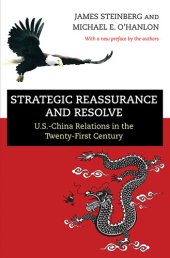 book Strategic Reassurance and Resolve: U.S.-China Relations in the Twenty-First Century