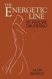 book The Energetic Line in Figure Drawing