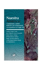 book Nuestra América: complejidad y unidad dialéctica de la humanidad y la naturaleza en el siglo XXI