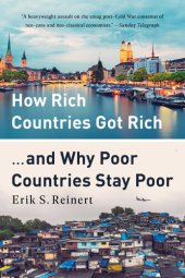 book How Rich Countries Got Rich ... And Why Poor Countries Stay Poor