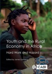 book Youth and the Rural Economy in Africa : hard work and hazard.