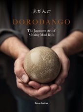 book Dorodango: The Japanese Art of Making Mud Balls