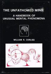 book Unfathomed Mind: A Handbook of Unusual Mental Phenomena