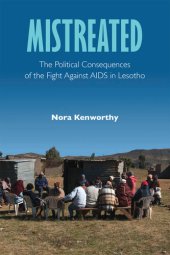 book Mistreated: The Political Consequences of the Fight Against AIDS in Lesotho