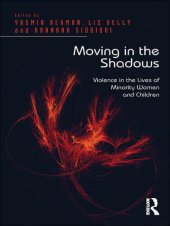 book Moving in the Shadows: Violence in the Lives of Minority Women and Children