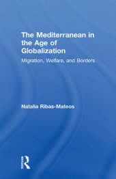 book The Mediterranean in the Age of Globalization: Migration, Welfare & Borders