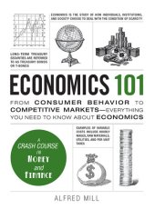 book Economics 101: From Consumer Behavior to Competitive Markets--Everything You Need to Know About Economics