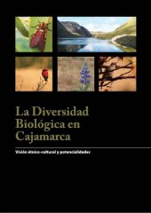 book La diversidad biológica en Cajamarca. Visión étnico-cultural y potencialidades