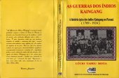 book As guerras dos índios Kaingang. A História épica dos índios Kaingang no Paraná (1769-1924).