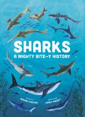 book Sharks: A Mighty Bite-Y History