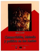 book Cosmovisión, historia y política en los Andes