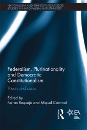 book Federalism, Plurinationality and Democratic Constitutionalism: Theory and Cases