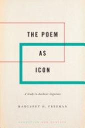 book The Poem As Icon: A Study in Aesthetic Cognition