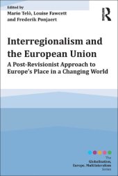 book Interregionalism and the European Union: A Post-Revisionist Approach to Europe's Place in a Changing World