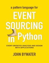 book Event Sourcing in Python - Event-oriented Analysis and Design with Applications