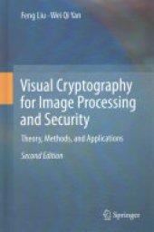 book Visual Cryptography for Image Processing and Security: Theory, Methods, and Applications