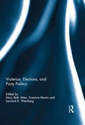 book Violence, Elections, and Party Politics