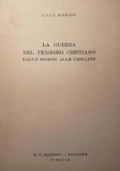 book La guerra nel pensiero cristiano. Dalle origini alle crociate