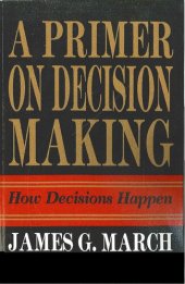 book A Primer on Decision Making, How Decisions Happen