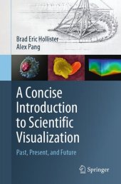 book A Concise Introduction to Scientific Visualization: Past, Present, and Future