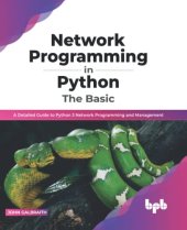 book Network Programming in Python: The Basic: A Detailed Guide to Python 3 Network Programming and Management (English Edition)