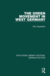 book The Green Movement in West Germany (Rle: German Politics)