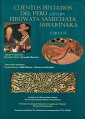 book Cuentos pintados del Perú: Piruwata samichata jawarinaka. Sarhua (Ayacucho), versión aimara - español