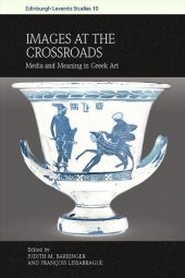 book Images at the Crossroads: Media and Meaning in Greek Art