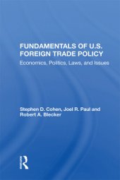 book Fundamentals of U.s. Foreign Trade Policy: Economics, Politics, Laws, and Issues