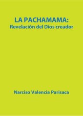 book La pachamama: Revelación del Dios creador