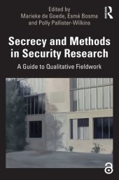 book Secrecy and Methods in Security Research: A Guide to Qualitative Fieldwork