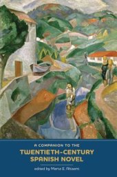 book A Companion to the Twentieth-Century Spanish Novel