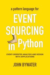 book Event Sourcing in Python - Event-oriented Analysis and Design with Applications