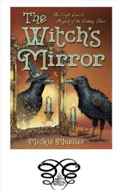 book The Witch's Mirror: The Craft, Lore & Magick of the Looking Glass