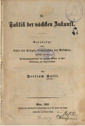 book Die Taktik der nächsten Zukunft : Grundzüge einer Lehre des Kriegesinsbesondere des Gefechts