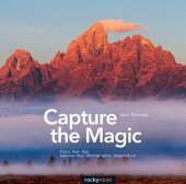 book Capture the Magic: Train Your Eye, Improve Your Photographic Composition