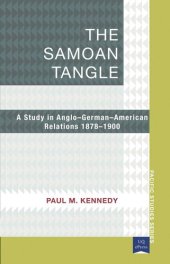 book The Samoan Tangle: A Study in Anglo-German-American Relations 1878–1900