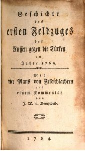 book Geschichte des ersten Feldzuges der Russen gegen die Türken im Jahre 1769