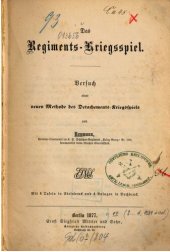 book Das Regiments-Kriegsspiel : Versuch einer neuen Methode des Detachments-Kriegsspiels