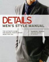 book Details Men's Style Manual: The Ultimate Guide for Making Your Clothes Work for You