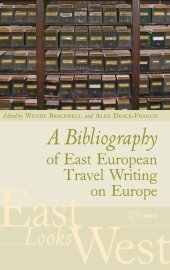 book A Bibliography of East European Travel Writing on Europe