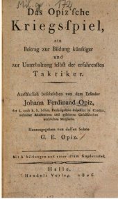 book Das Opizsche Kriegsspiel, ein Beitrag zur Bildung zur Bildung und zur Unterhaltung selbst der erfahrensten Taktiker