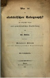 book Was ist ein elektrischer Telegraph? In möglichst kurzer und gemeinfasslicher Darstellung